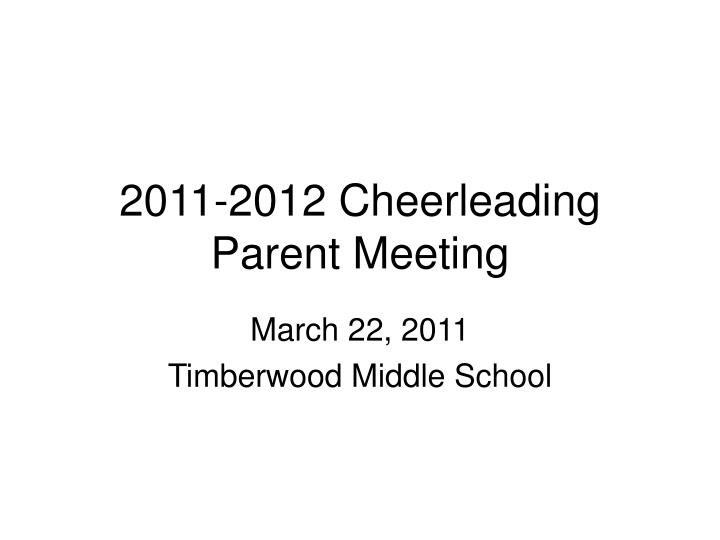 2011 2012 cheerleading parent meeting