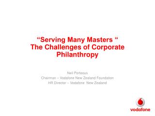 “Serving Many Masters “ The Challenges of Corporate Philanthropy