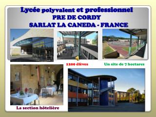Lycée polyvalent et professionnel PRE DE CORDY
