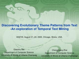 Discovering Evolutionary Theme Patterns from Text -An exploration of Temporal Text Mining