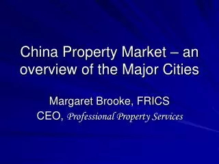 China Property Market – an overview of the Major Cities