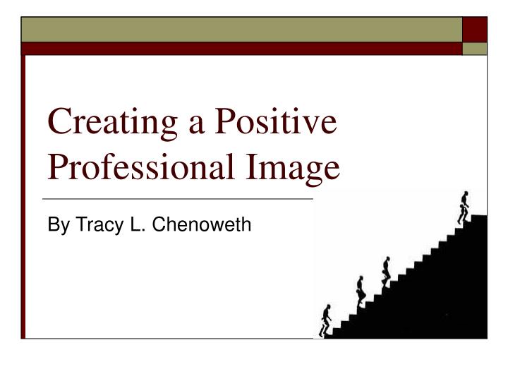 creating a positive professional image
