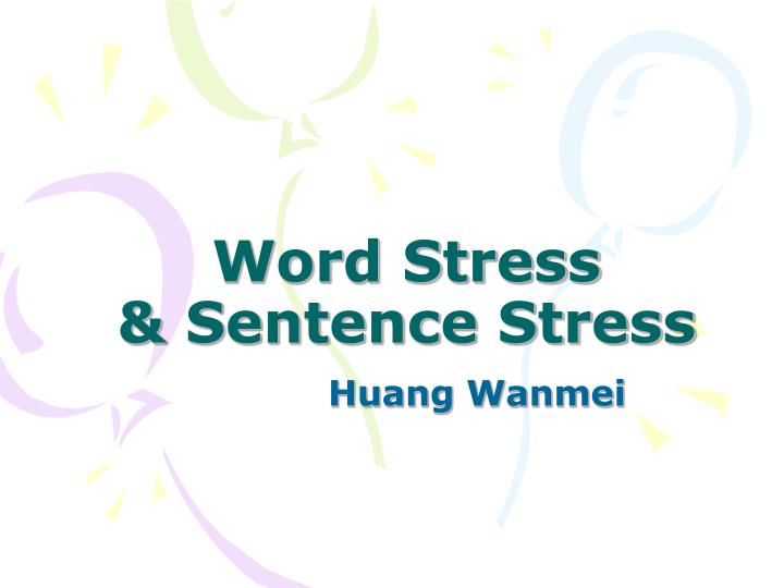word stress sentence stress