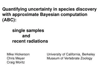 Quantifying uncertainty in species discovery with approximate Bayesian computation (ABC): 	single samples 		and 	re