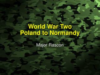 World War Two Poland to Normandy