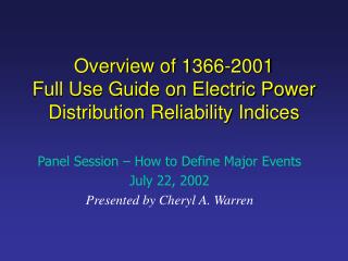 Overview of 1366-2001 Full Use Guide on Electric Power Distribution Reliability Indices