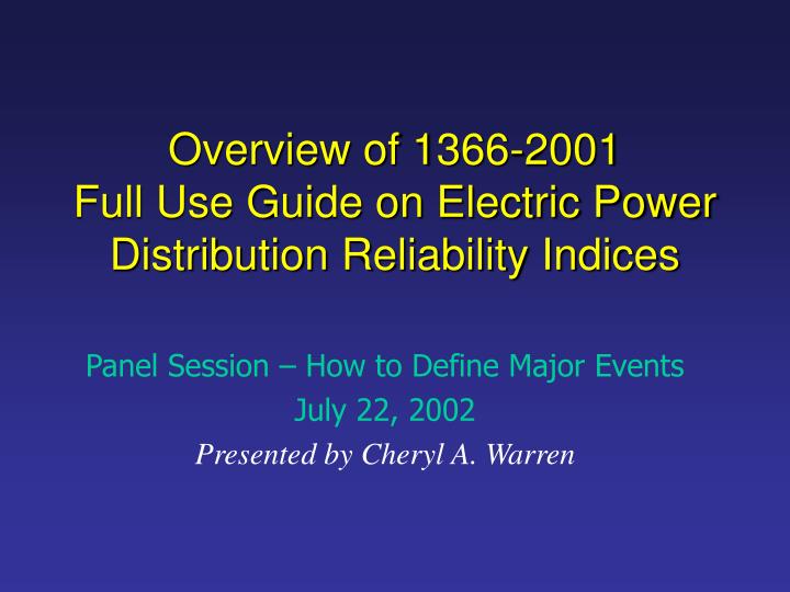 overview of 1366 2001 full use guide on electric power distribution reliability indices