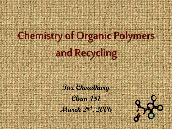 chemistry of organic polymers and recycling