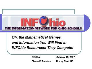 Oh, the Mathematical Games and Information You Will Find in INFOhio Resources! They Compute!