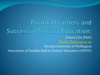 Pasifika Learners and Success in Tertiary Education;