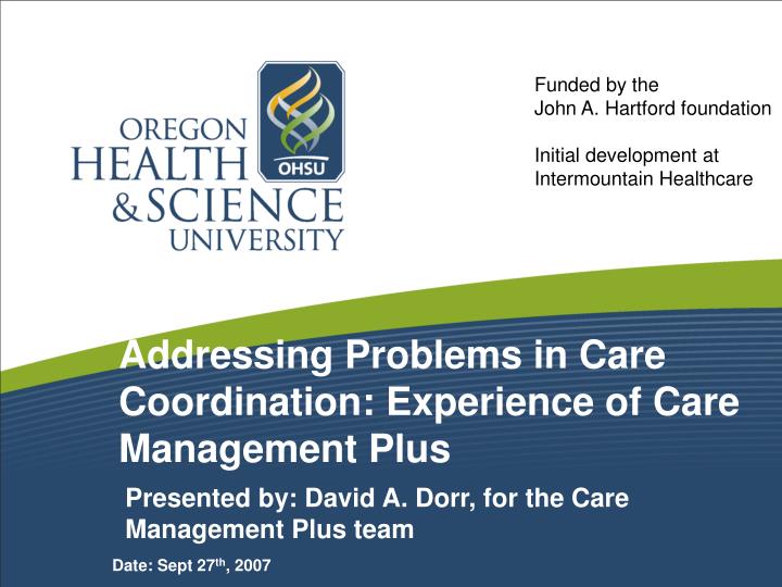 addressing problems in care coordination experience of care management plus