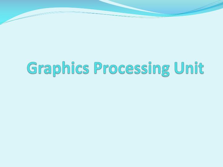 graphics processing unit