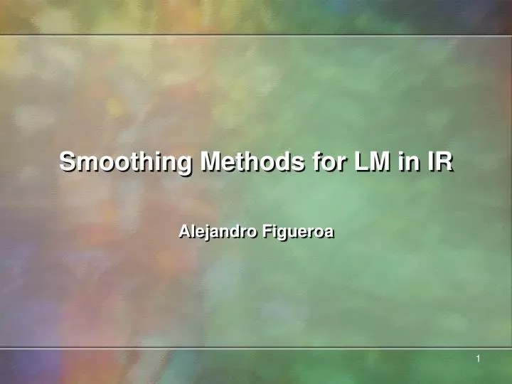 smoothing methods for lm in ir