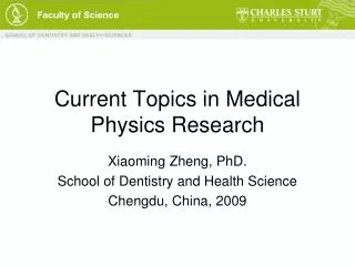 Current Topics in Medical Physics Research