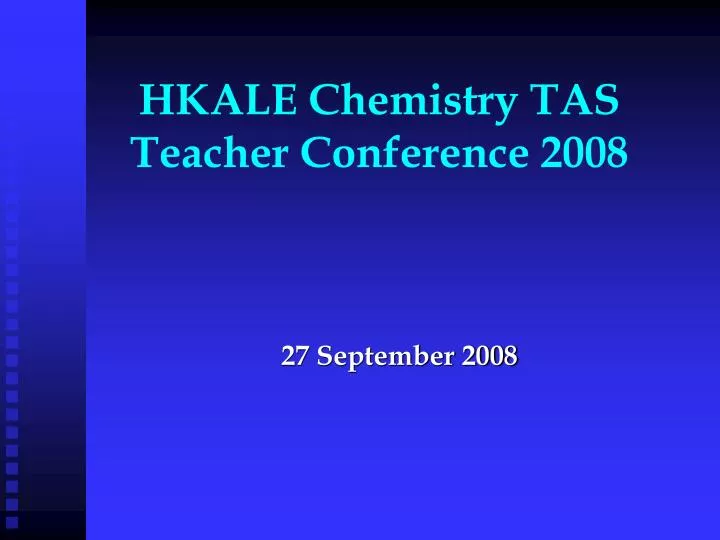 hkale chemistry tas teacher conference 2008