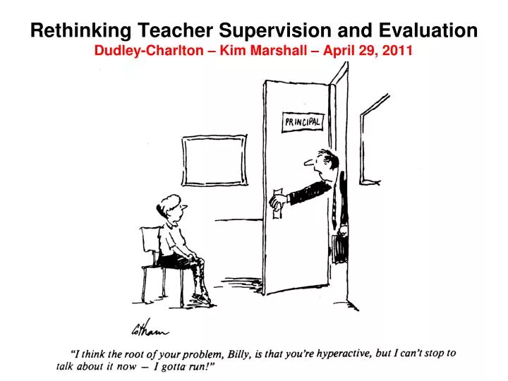 rethinking teacher supervision and evaluation dudley charlton kim marshall april 29 2011