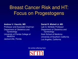 Breast Cancer Risk and HT: Focus on Progestogens