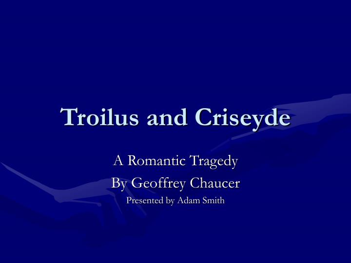 troilus and criseyde
