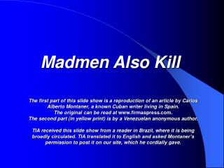 Madmen Also Kill