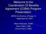 Welcome to the Coordination Of Benefits Agreement (COBA) Program Presentation