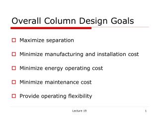 Overall Column Design Goals