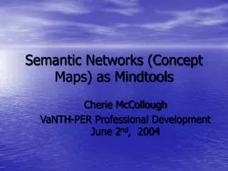 Semantic Networks (Concept Maps) as Mindtools