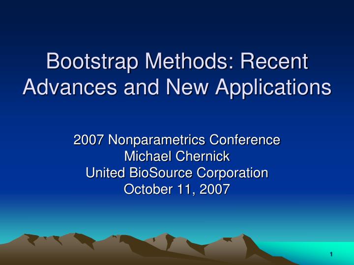 bootstrap methods recent advances and new applications