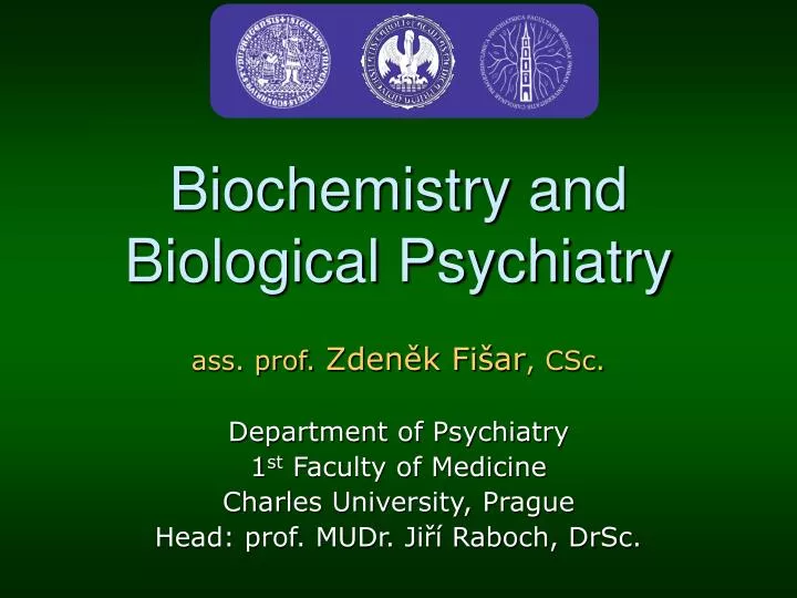 biochemistry and biological psychiatry