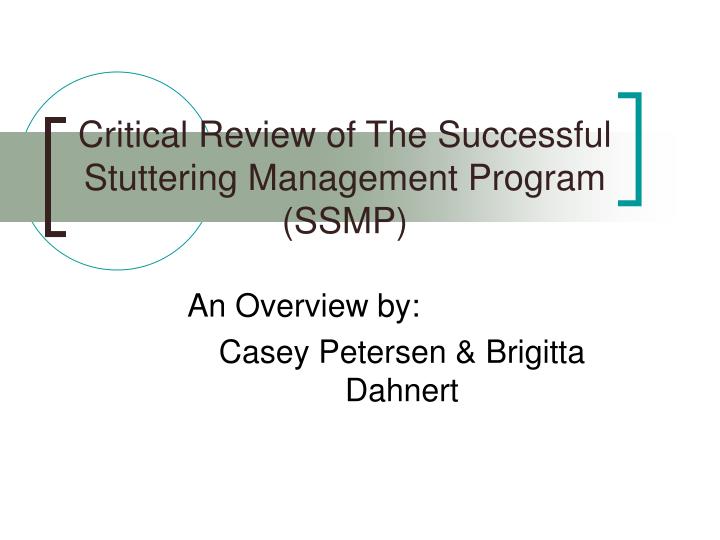 critical review of the successful stuttering management program ssmp