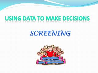 Using Data to Make Decisions