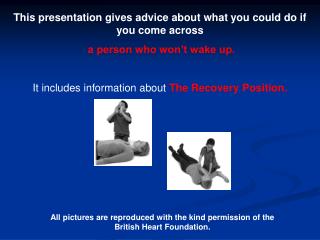 This presentation gives advice about what you could do if you come across a person who won’t wake up. It includes info