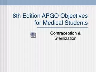 8th Edition APGO Objectives for Medical Students