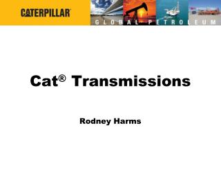 Cat ® Transmissions