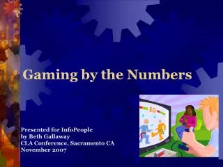 Gaming by the Numbers