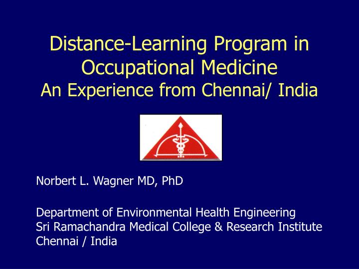distance learning program in occupational medicine an experience from chennai india