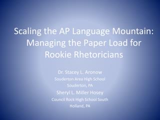 Scaling the AP Language Mountain: Managing the Paper Load for Rookie Rhetoricians