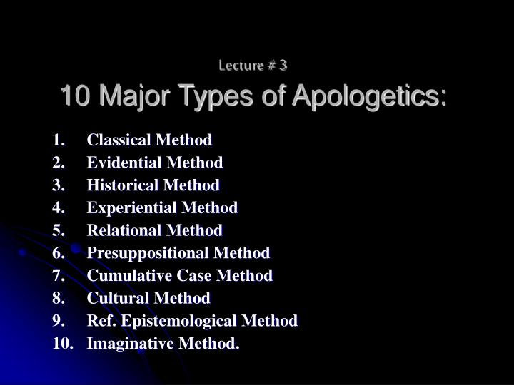 lecture 3 10 major types of apologetics