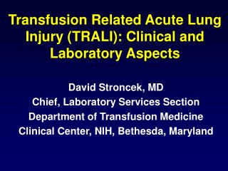 Transfusion Related Acute Lung Injury (TRALI): Clinical and Laboratory Aspects