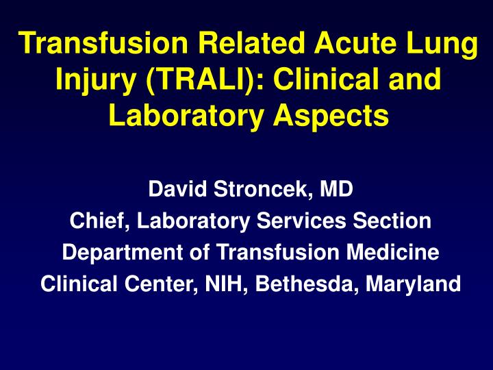 transfusion related acute lung injury trali clinical and laboratory aspects