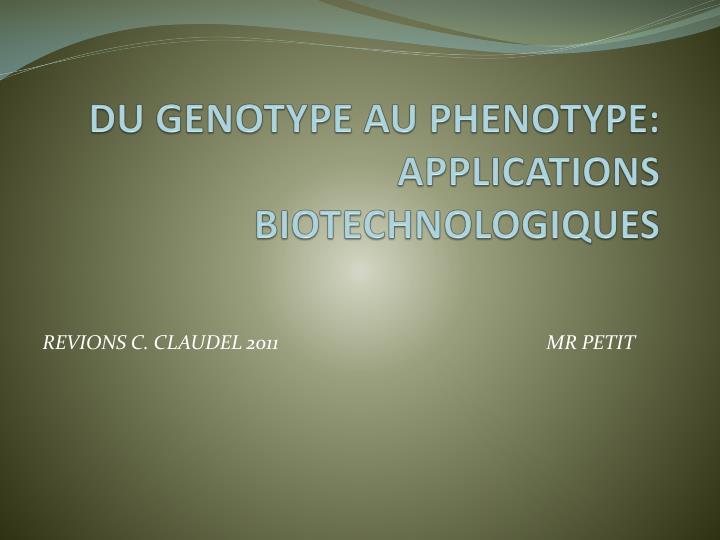 du genotype au phenotype applications biotechnologiques