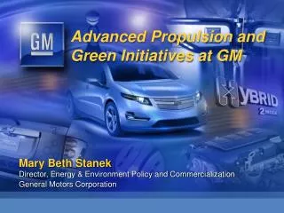 Advanced Propulsion and Green Initiatives at GM