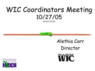WIC Coordinators Meeting 10/27/05 Revised 11/8/05