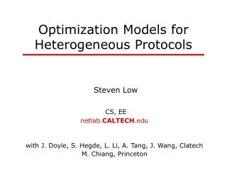 Optimization Models for Heterogeneous Protocols