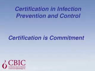 Certification in Infection Prevention and Control