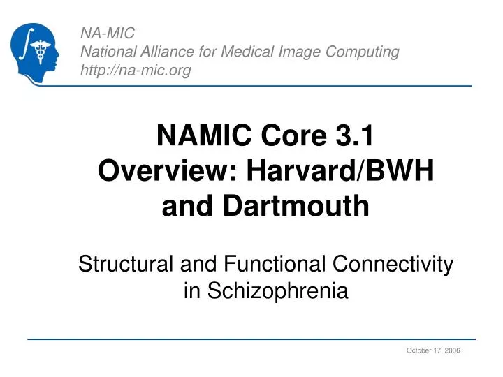 namic core 3 1 overview harvard bwh and dartmouth