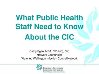 What Public Health Staff Need to Know About the CIC