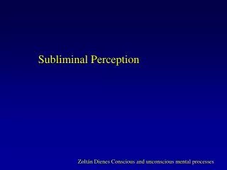 Subliminal Perception