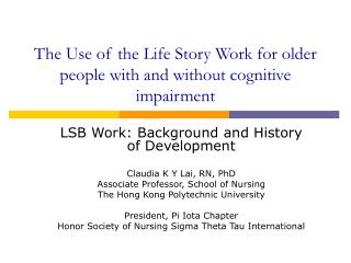 The Use of the Life Story Work for older people with and without cognitive impairment