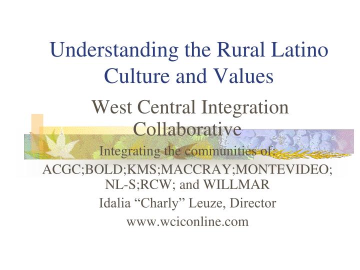 understanding the rural latino culture and values