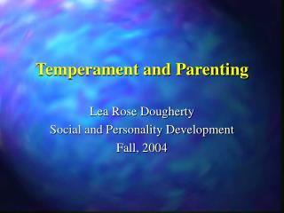 Temperament and Parenting